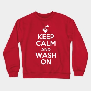 Keep Calm and Wash On (red) Crewneck Sweatshirt